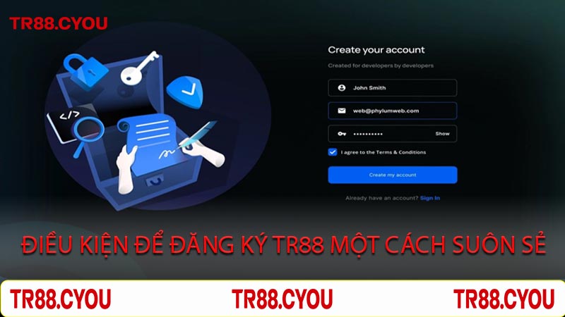 Điều Kiện Để Đăng Ký TR88 Một Cách Suôn Sẻ