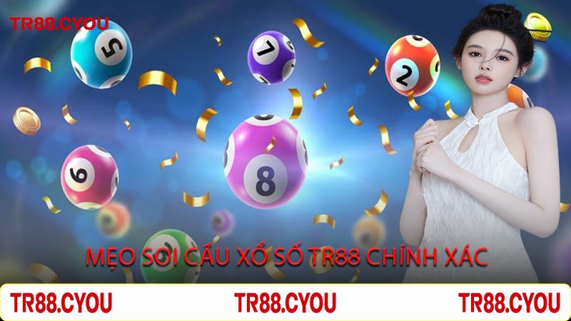 Mẹo Soi Cầu Xổ Số Tr88 Chính Xác