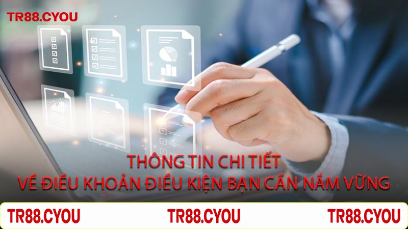 Thông Tin Chi Tiết Về Điều Khoản Điều Kiện Bạn Cần Nắm Vững